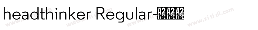 headthinker Regular字体转换 headthinker Regular字体转换